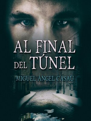 cover image of Al final del túnel